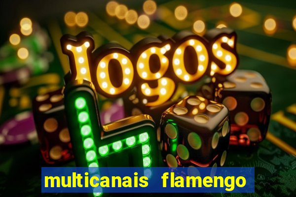 multicanais flamengo x bolivar